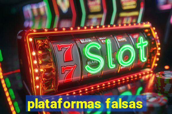 plataformas falsas